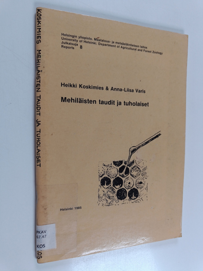 Heikki Koskimies ym. : Mehiläisten taudit ja tuholaiset