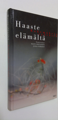 Päivi ym. (toim.) Hietanen : Haaste elämältä : kokemuksia...