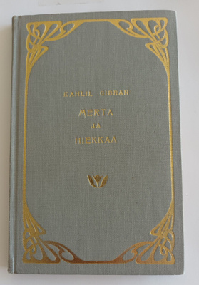 Kahlil Gibran: Merta ja hiekkaa, Karisto 1975, 3.p.