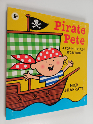 Nick Sharratt : Pirate Pete