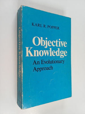 Karl Raimund Popper : Objective knowledge : an evolutiona...