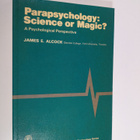 James Alcock : Parapsychology, science or magic? : a psyc... - pikkukuva 1