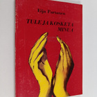 Eija Partanen : Tule ja kosketa minua - pikkukuva 1
