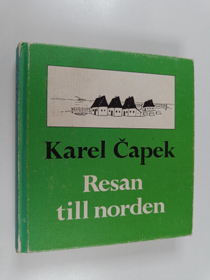 Karel Capek : Resan till Norden