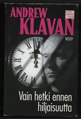 Klavan, Andrew : Vain hetki ennen hiljaisuutta