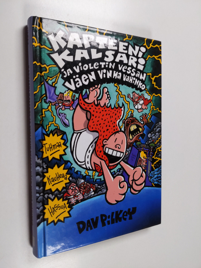 Dav Pilkey : Kapteeni Kalsari ja violetin vessan väen vin...