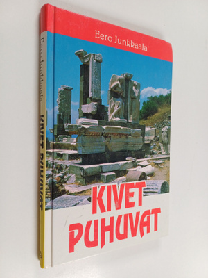 Eero Junkkaala : Kivet puhuvat : lapionpistoja Pyhän maan...