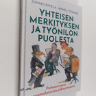 Juhani Kivelä ym. : Yhteisen merkityksen ja työnilon puol... - pikkukuva 1
