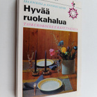 Hyvää ruokahalua : taskukokoinen keittokirja - pikkukuva 1