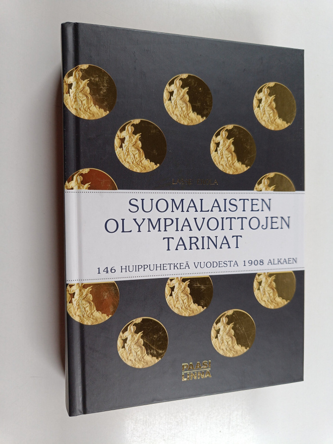 Lasse Erola : Suomalaisten olympiavoittojen tarinat : 146...