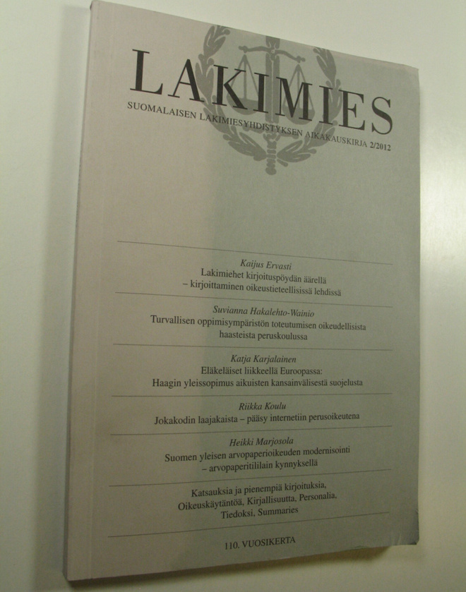 Lakimies, 110. vuosikerta, 2/2012 : suomalaisen lakimiesy...
