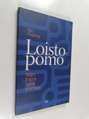 Nic Peeling : Loistopomo : näin toimii hyvä esimies