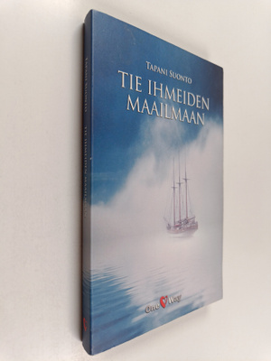 Tapani Suonto : Tie ihmeiden maailmaan