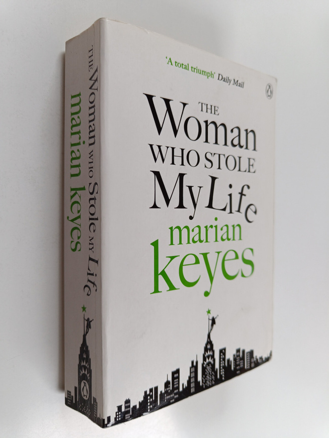 Marian Keyes : The woman who stole my life