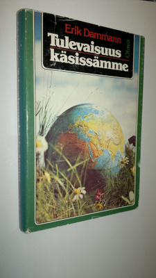 Erik Dammann : Tulevaisuus käsissämme