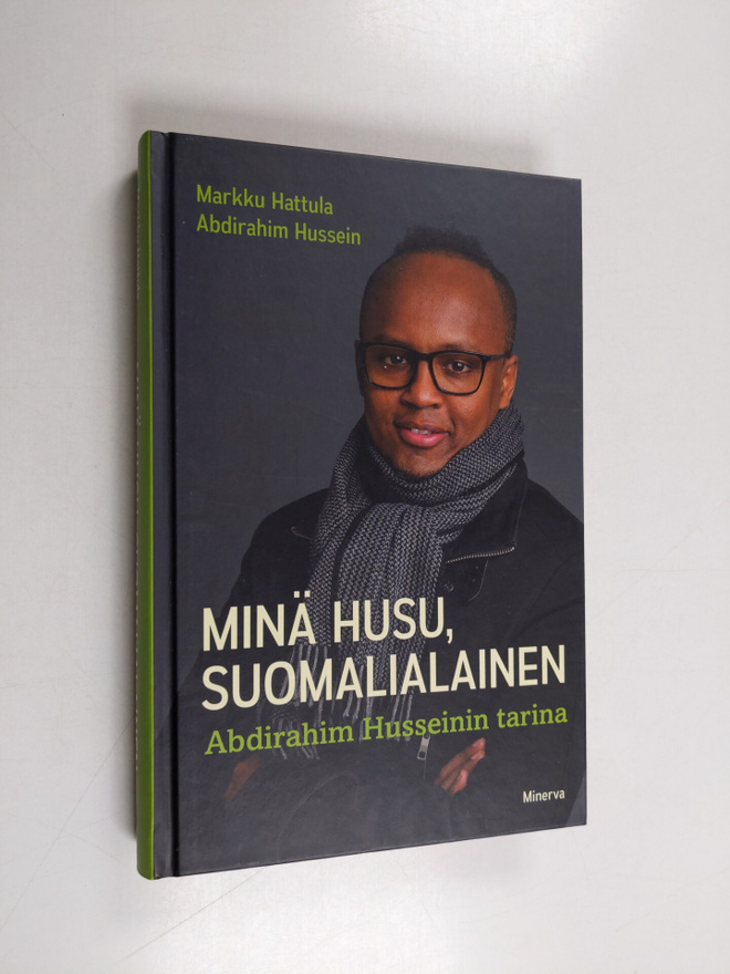 Markku Hattula ym. : Minä Husu, suomalialainen : Abdirahi...