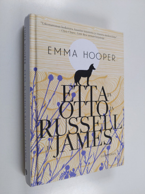 Emma Hooper : Etta ja Otto ja Russell ja James