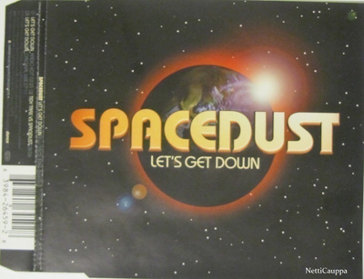 Spacedust • Let's Get Down CD-Single