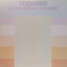 TOQUINHO  ::  LA CHITARRA E GLI AMICI  ::  VINYYLI  LP  1983 - pikkukuva 2