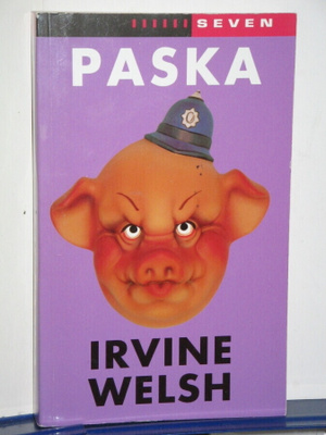 Irvine Welsh : PASKA