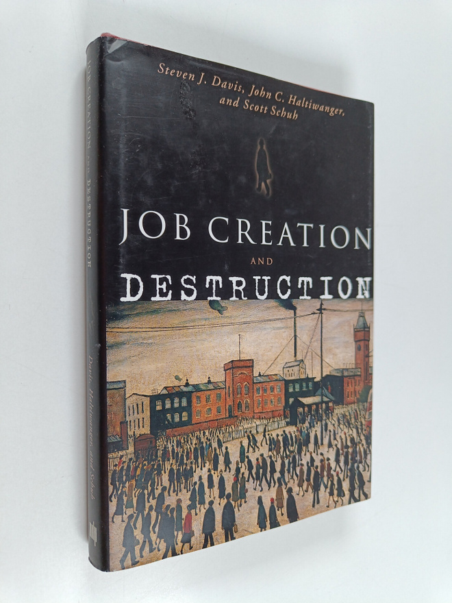 Steven J. Davis : Job creation and destruction