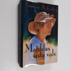 Tamara McKinley : Matildas sista vals - pikkukuva 1