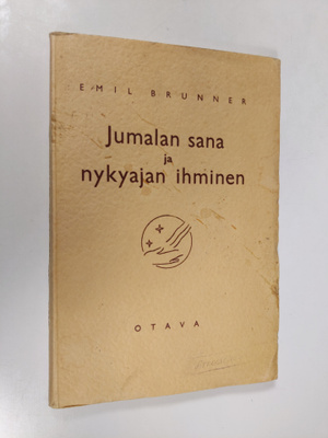Emil Brunner : Jumalan sana ja nykyajan ihminen