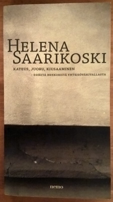 Helena Saarikoski: Kateus, juoru, kiusaaminen