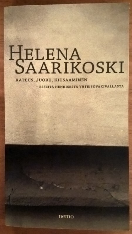 Helena Saarikoski: Kateus, juoru, kiusaaminen