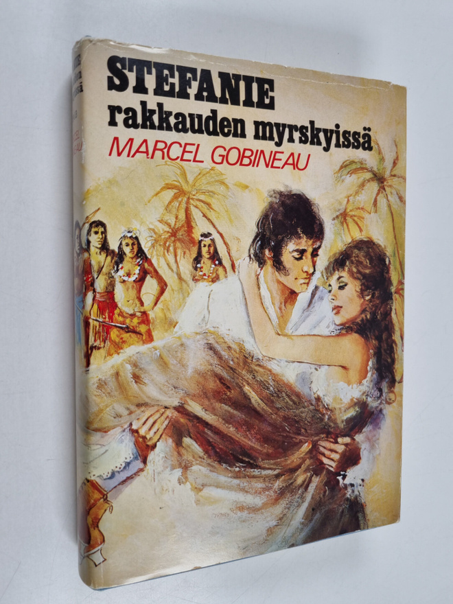 Marcel Gobineau : Stefanie rakkauden myrskyissä