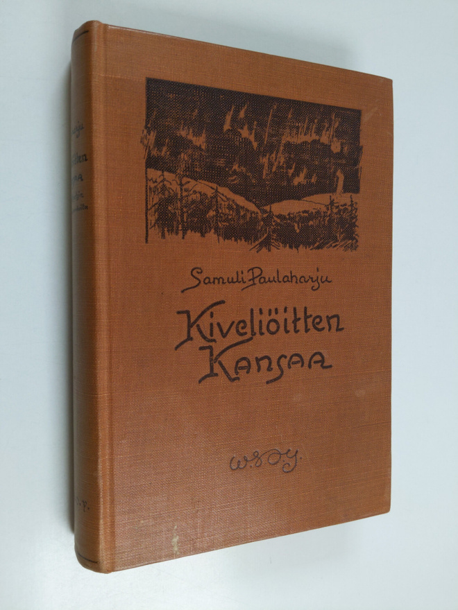 Samuli Paulaharju : Kiveliöitten kansaa : Pohjois-Ruotsin...