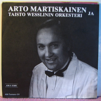 Single: Martiskainen, Arto - Ilomantsin tummatukka / Viel...