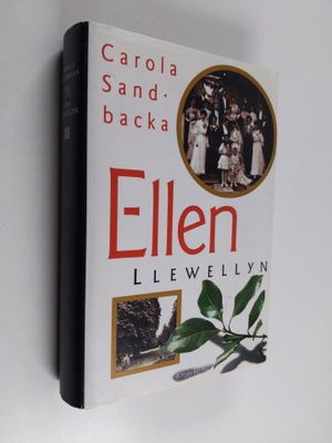 Carola Sandbacka : Ellen Llewellyn : romaani