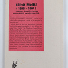Taisto Sinisalo : Väinö Meltti (1898-1964) : ajankuvia it... - pikkukuva 2