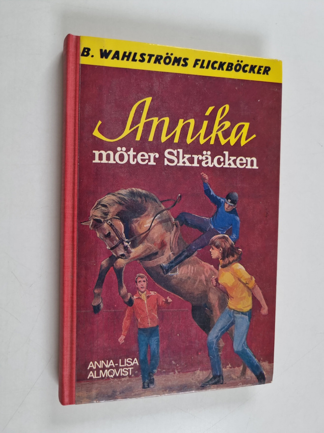 Anna-Lisa Almqvist : Annika möter Skräcken