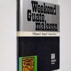 Miguel Angel Asturias : Weekend Guatemalassa - pikkukuva 1