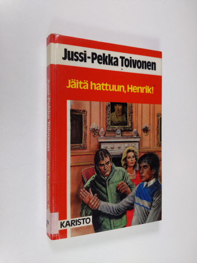 Jussi-Pekka Toivonen : Jäitä hattuun, Henrik!