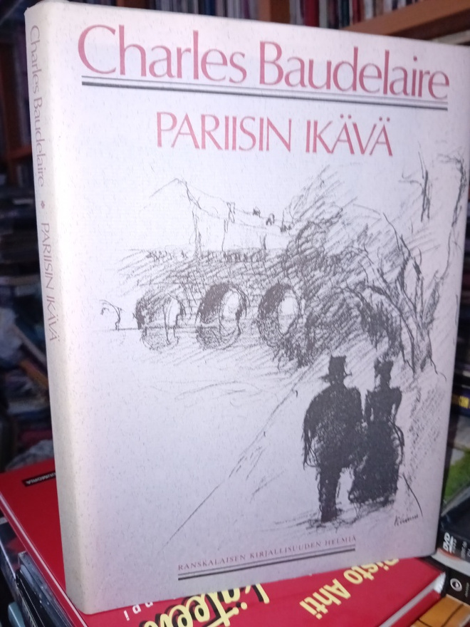 Charles Baudelaire  : Pariisin ikävä  ( SIS POSTIKULU  )