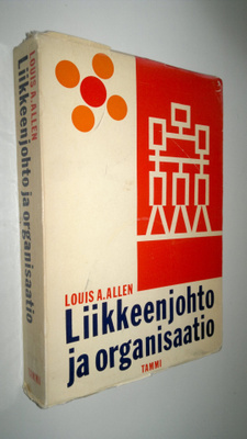 Louis A. Allen : Liikkeenjohto ja organisaatio