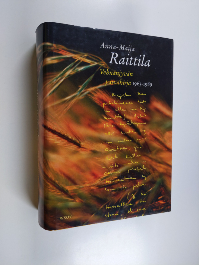 Anna-Maija Raittila : Vehnänjyvän päiväkirja 1963-1989