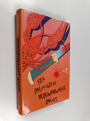 Eila Palmgren : Verenpunaiset ravut : jännitysromaani
