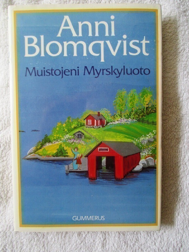 Anni Blomqvist: Muistojeni Myrskyluoto