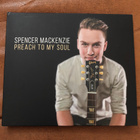 Spencer MacKenzie: Preach To My Soul CD - pikkukuva 1