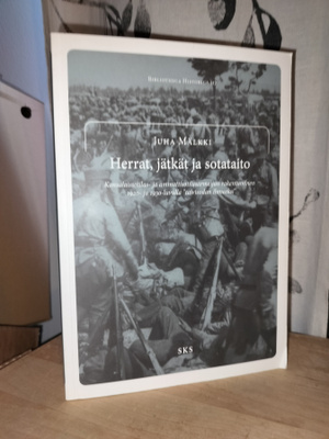Juha Mälkki - Herrat, jätkät ja sotataito - Uusi