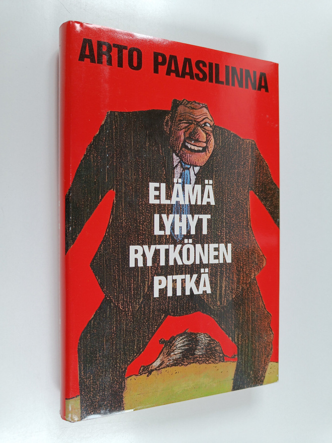 Arto Paasilinna : Elämä lyhyt, Rytkönen pitkä
