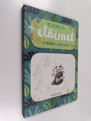 Heather Kilgour : 10 askelta - eläimet : opi piirtämään 7...