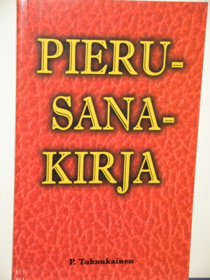 P. Tuhnukainen : PIERUSANAKIRJA