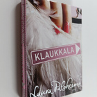 Laura Paloheimo : Klaukkala : romaani - pikkukuva 1