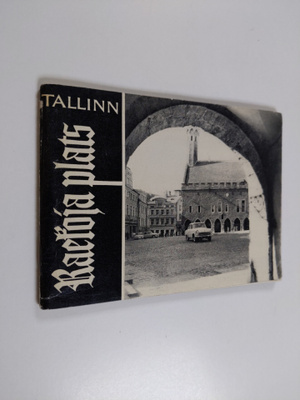 E. Raikula : Tallinn : Raekoja plats