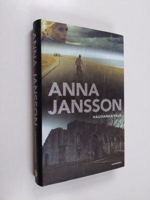Anna Jansson : Haudankaivaja